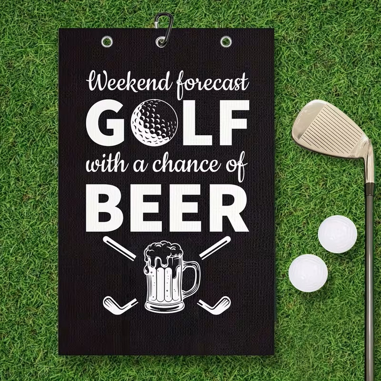 Funny Golf Towel – “Weekend Forecast Golf with a Chance of Beer” 