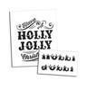 Have A Holly Jolly Christmas Stencil - 5" x 6" and 4" x 2 1/2"