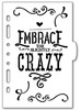 Embrace The Crazy Planner Stencil