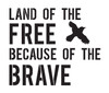 Land of the Free Because of the Brave - Word Stencil - 20.25" X 17.5"- STCL1151_2