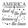 America - Land of The Free Because of the Brave - Word Art Stencil - 15" x 15" - STCL1233_3 by StudioR12