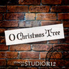 O Christmas Tree - Noble - Word Stencil - 18" x 4" - STCL1392_3 by StudioR12