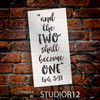 And the Two Shall Become One - Word Stencil - 6" x 12" - STCL1580_1 by StudioR12