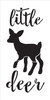 Little Deer - Fawn - Word Art Stencil - 5" x 10" - STCL1758_1 - by StudioR12