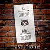 Be Curious Little Raccoon - Tall Woodland - Word Art Stencil - 11" x 22" - STCL1762_4 - by StudioR12