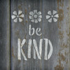 Be Kind - Flowers - Word Art Stencil - 5" x 5" - STCL1772_1 - by StudioR12