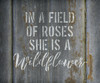 She Is A Wildflower - Word Stencil - 6" x 5" - STCL1780_1 - by StudioR12