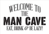 Welcome - Man Cave - Word Stencil - 15" x 11" - STCL1890_2 - by StudioR12