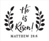 He Is Risen - Wreath - Word Art Stencil - 20" x 16" - STCL1875_3 - by StudioR12