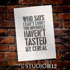 Who Says - Word Stencil - 5" x 7" - STCL1872_1 - by StudioR12