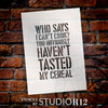 Who Says - Word Stencil - 11" x 16" - STCL1872_4 - by StudioR12