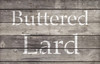 Buttered Lard - Serif - Word Stencil - 16" x 10" - STCL2068_2 - by StudioR12