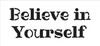 Believe In Yourself - Fun - Word Stencil - 14" x 7" - STCL2094_2 - by StudioR12