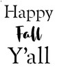 Happy Fall Y'all - Basic - Word Stencil - 10" x 12" - STCL2101_2 - by StudioR12