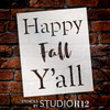 Happy Fall Y'all - Basic - Word Stencil - 14" x 16" - STCL2101_3 - by StudioR12