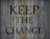 Keep The Change - Word Stencil - 12" x 10" - STCL1854_2 - by StudioR12