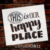 Happy Place - Word Art Stencil - 13" x 12" - STCL1831_3 - by StudioR12