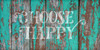 Choose Happy - Fun Style - Word Stencil - 14" x 6" - STCL1821_3 - by StudioR12