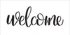 Welcome -Side Script - Word Stencil - 17" x 7" - STCL1493_4 - by StudioR12