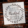 Grateful Thankful Blessed - Wreath - Word Stencil - 16" x 16" - STCL1803_1 - by StudioR12