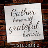 Gather Here with Grateful Hearts Stencil by StudioR12 |Script Style | Reusable Word Template for Painting on Wood | DIY Home Decor Signs |Fall Autumn Inspiration |Mixed Media |Select Size