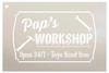 Pop's Workshop - Open 24/7 Sign Stencil by StudioR12 | Reusable Mylar Template | Use to Paint Wood Signs - Pallets - DIY Grandpa Or Dad Gift - Select Size