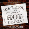 Mistletoe and Hot Cocoa Stencil by StudioR12 | Reusable Mylar Template | Use to Paint Wood Signs - Pallets - DIY Winter and Christmas Home Decor - Select Size