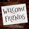 Welcome Friends Rustic Stencil 9" x 11"