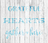 Grateful Hearts Gather Here Stencil by StudioR12 | Reusable Mylar Template | Use to Paint Wood Signs - Pallets - DIY Fall & Thanksgiving Decor - Select Size