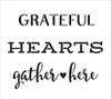 Grateful Hearts Gather Here Stencil by StudioR12 | Reusable Mylar Template | Use to Paint Wood Signs - Pallets - DIY Fall & Thanksgiving Decor - Select Size