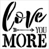 Love You More with Arrows Stencil by StudioR12 | Reusable Mylar Template | Use to Paint Wood Signs - Pallets - Pillows - DIY Love Decor - Select Size