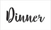 Wedding Sign Word - Dinner - Rustic Script Stencil by StudioR12 | Reusable Mylar Template | Use to Paint Wood Signs - Pallets - Pillows - DIY Wedding Decor - Select Size