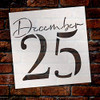 December 25 Stencil by StudioR12 | Reusable Mylar Template | Use to Paint Wood Signs - Pallets - Wall - Pillows - DIY Christmas Decor - Select Size