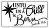 Unto Us A Child is Born Stencil with Star by StudioR12 | Bible Verse Isaiah 9:6 Christmas Decor | Reusable Mylar Template | Paint Wood Signs | DIY Home Crafting | Select Size