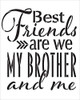Best Friends are We My Brother and Me Stencil by StudioR12 | Reusable Mylar Template | Use to Paint Wood Signs - Pallets - Pillows - T-Shirt - DIY Family & Sibling Decor