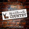 Life is Better in The Country Stencil with Deer by StudioR12 | DIY Rustic Primitive Antler Home Decor | Craft & Paint Farmhouse Wood Signs | Reusable Mylar Template | Select Size