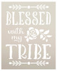 Blessed with My Tribe Stencil by StudioR12 | DIY Tribal Family Home Decor | Boho Flower Embellished Script Word Art | Craft & Paint Wood Signs | Reusable Mylar Template | Select Size