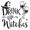 Drink Up Witches Stencil with Hat by StudioR12 | DIY Fun Halloween Wine Kitchen & Home Decor | Craft & Paint Wood Signs | Select Size