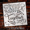 Gather Together Stencil by StudioR12 | DIY Farmhouse Fall & Autumn Home Decor | Paint Wood Signs | Reusable Template | Select Size