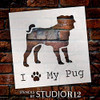 I Heart My Pug with Paw Print Stencil by StudioR12 | Reusable Mylar Template | Paint Wood Sign | Craft Dog Breed Lover Gift - Family - Friends | DIY Pet Home Decor | Select Size