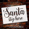 Santa Stop Here Stencil by StudioR12 - Cursive Script | Reusable Mylar Template | Paint Wood Sign | Craft Christmas Holiday Word Art Gift | DIY Seasonal Home Decor | Select Size