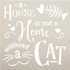 House Not Home Without Cat Stencil by StudioR12 | DIY Pet Lady Decor - Whisker - Fish - Heart | Craft & Paint Wood Sign | Reusable Mylar Template | Cursive Script Select Size