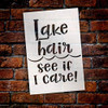 Lake Hair See if I Care Stencil by StudioR12 | DIY Funny Swimming Home Decor | Craft & Paint Wood Sign | Reusable Mylar Template | Cursive Script Adventure Gift | Select Size