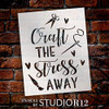 Craft Stress Away Stencil by StudioR12 | DIY Hobby Lover Home Decor | Paint Wood Sign | Reusable Mylar Template | Scissors - Paint - Sew - Heart | Self Care Gift Select Size