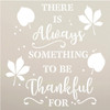 Always Something to be Thankful for Stencil by StudioR12 | DIY Autumn Family Home Decor | Craft & Paint Wood Sign | Reusable Mylar Template | Fall Leaves Gift | Select Size