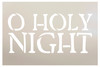 O Holy Night Stencil by StudioR12 | DIY Christmas Carol Holiday Song Home Decor Gift | Craft & Paint Wood Sign | Reusable Mylar Template | Select Size