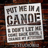 Put Me in Canoe - Dont Let Me Come Back Stencil by StudioR12 | DIY Nature Home Decor | Craft & Paint Wood Sign | Reusable Mylar Template | Select Size