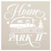 Home is Where You Park It Stencil by StudioR12 | DIY Camper Decor | Craft & Paint Wood Signs | Reusable Mylar Template | Select Size