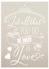 Let All That You Do Be Done in Love Stencil by StudioR12 | DIY Faith Script Word Art Home Decor | Paint Wood Signs | Select Size