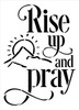 Rise Up and Pray Stencil with Mountain & Sun by StudioR12 | DIY Faith & Inspiration Home Decor | Paint Wood Signs | Select Size